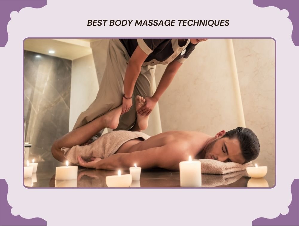 Best Body Massage Techniques