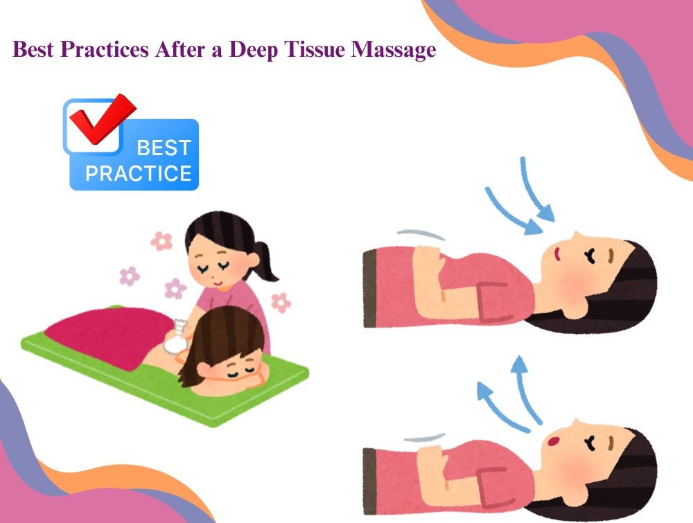 Best Practices After a Deep Tissue Massage