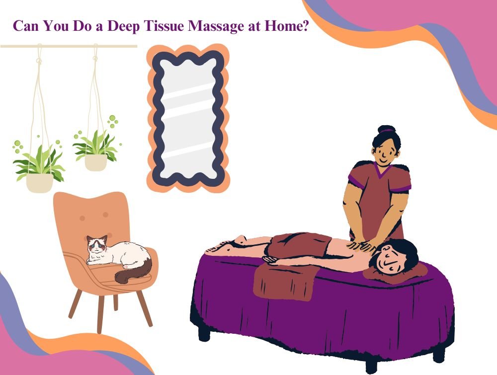 Can You Do a Deep Tissue Massage at Home