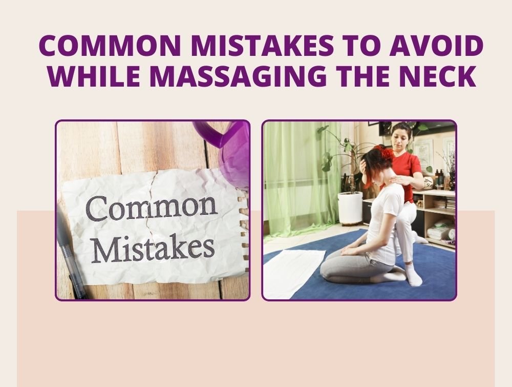 Common Mistakes to Avoid While Massaging the Neck