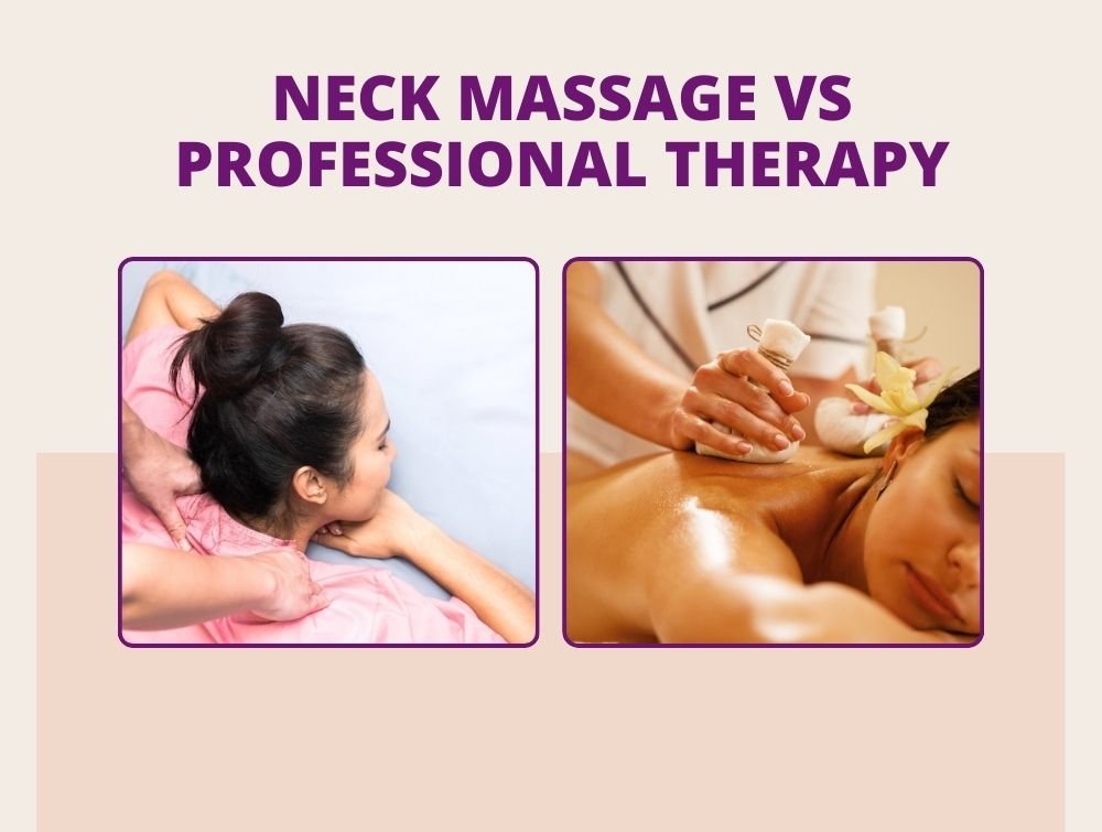 Neck Massage vs Professional Therapy