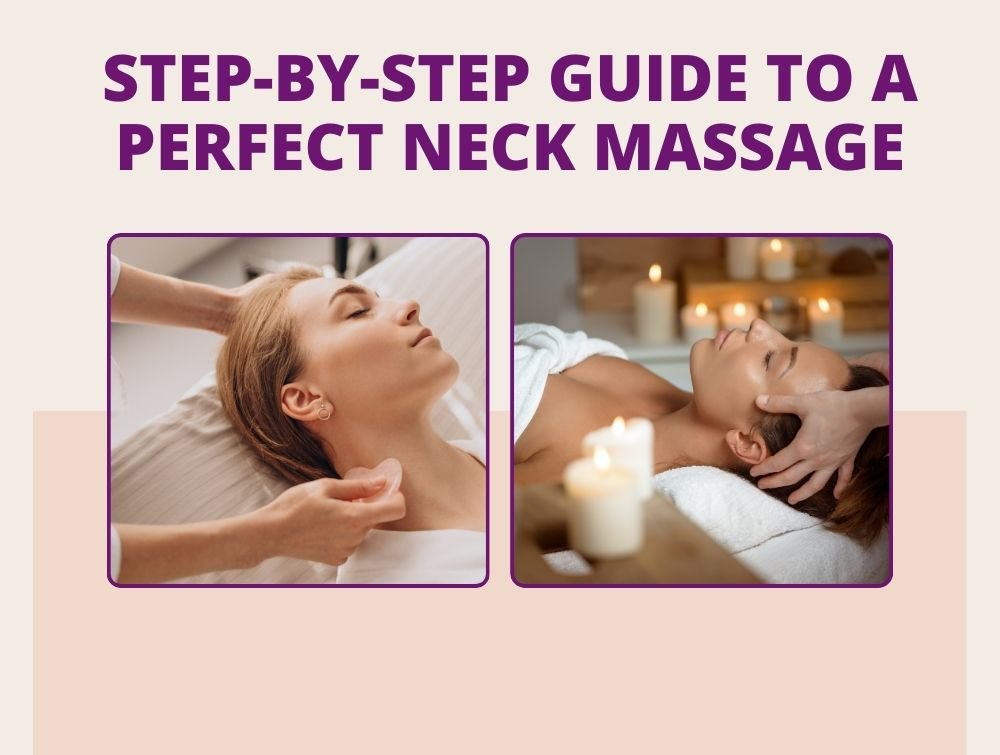 Step-by-Step Guide to a Perfect Neck Massage