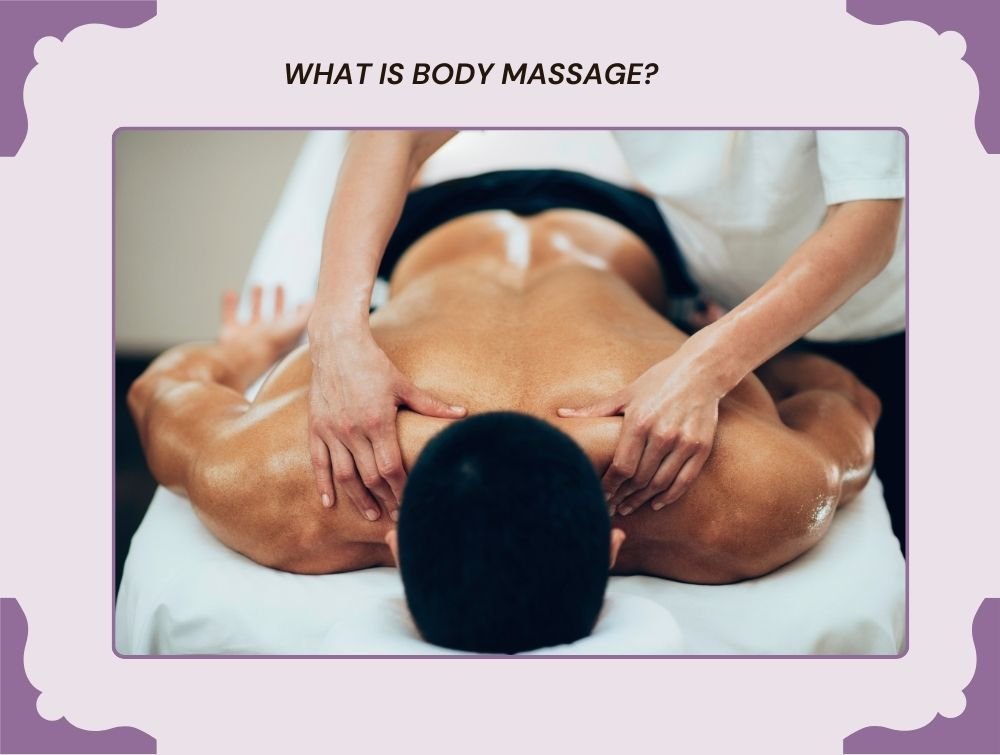 What is Body Massage